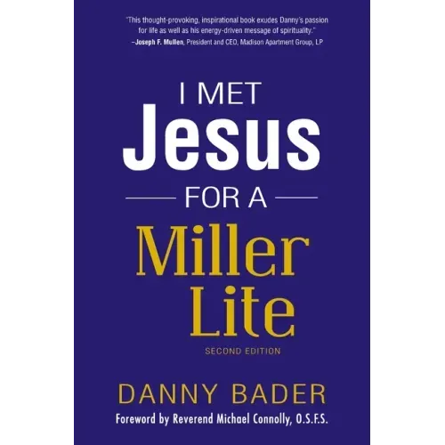I Met Jesus for a Miller Lite
