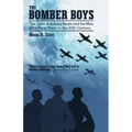 The Bomber Boys: The Great Bombing Raids and the Men Who Flew Them in the 20th Century