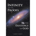 Infinity and the Proofs for the Existence of God