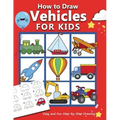 How to Draw Vehicles for Kids: Easy and Fun Step-by-Step Drawing Book (Drawing Book for Beginners)