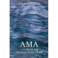 Ama, a Story of the Atlantic Slave Trade