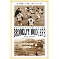 The Last Years of the Brooklyn Dodgers: A History, 1950-1957