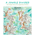 A Jungle Divided: The Origin Story of a Legendary Rivalry