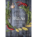 A Kitchen Witch's Cookbook