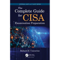 The Complete Guide for CISA Examination Preparation