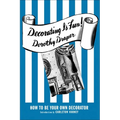 Decorating Is Fun!: How to Be Your Own Decorator