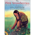 The First Strawberries: A Cherokee Story