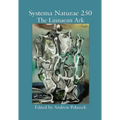 Systema Naturae 250: The Linnaean Ark