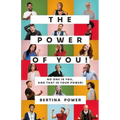 The POWER of You! No one is You, and that is your POWER!