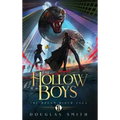 The Hollow Boys: The Dream Rider Saga, Book 1