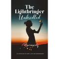 The Lightbringer Unbridled