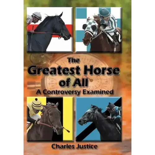 The Greatest Horse of All: A Controversy Examined