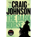 The Dark Horse: A Longmire Mystery