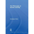 The Philosophy of Human Learning