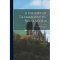 A History of Tatamagouche, Nova Scotia