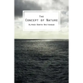 The Concept of Nature: The Tarner Lectures Delivered in Trinity College November 1919