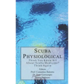 Scuba Physiological: Think You Know All About Scuba Medicine? Think again!