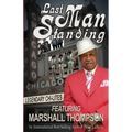 Last Man Standing: Legendary Chi-Lites - Featuring Marshall Thompson