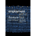 Employment with a Human Face: Balancing Efficiency, Equity, and Voice