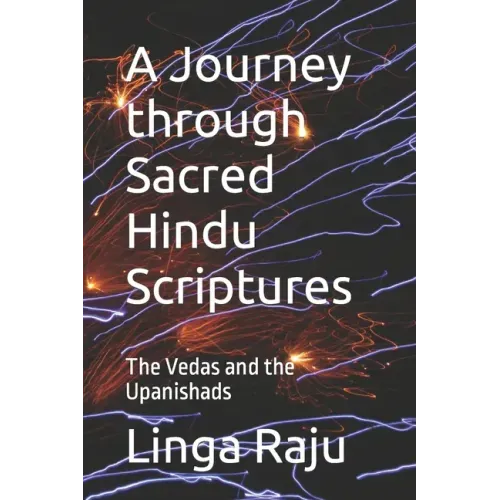 A Journey through Sacred Hindu Scriptures: The Vedas and the Upanishads