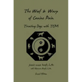 The Woof and Warp of Canine Pain: Treating Dogs with TCM
