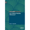 Are Children Reliable Witnesses?