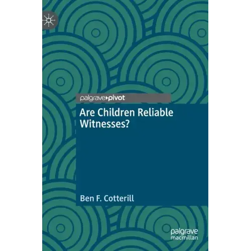 Are Children Reliable Witnesses?