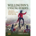 Wellington's Unsung Heroes: The Fifth Division in the Peninsular War, 1810-1814