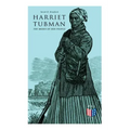 Harriet Tubman, The Moses of Her People: The Life and Work of Harriet Tubman