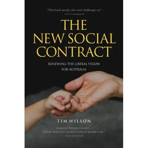 The New Social Contract: Renewing the liberal vision for Australia