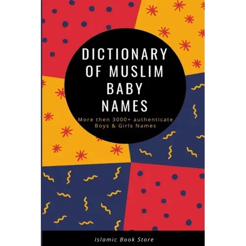 Dictionary of Muslim Baby Names