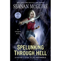 Spelunking Through Hell: A Visitor's Guide to the Underworld
