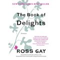 The Book of Delights: Essays