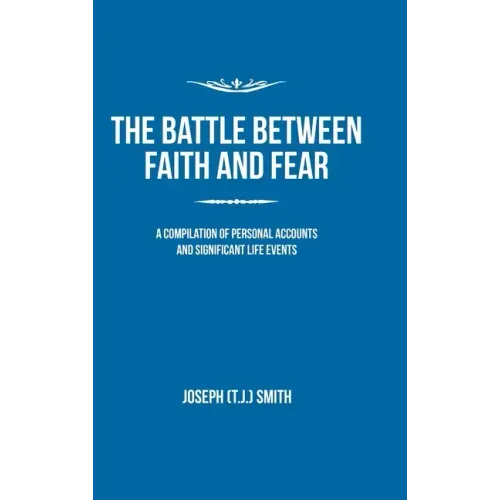 The Battle Between Faith and Fear