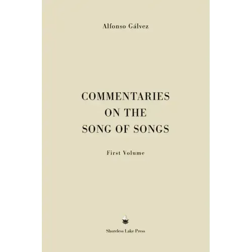 Commentaries on the Song of Songs: First Volume