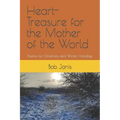 Heart-Treasure for the Mother of the World: Poems for Christmas and Winter Holidays