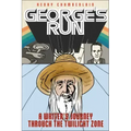 George's Run: A Writer's Journey Through the Twilight Zone