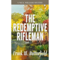 The Redemptive Rifleman