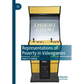 Representations of Poverty in Videogames