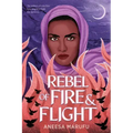 Rebel of Fire and Flight