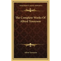The Complete Works of Alfred Tennyson