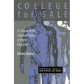 College For Sale: A Critique of the Commodification of Higher Education