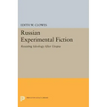 Russian Experimental Fiction: Resisting Ideology After Utopia