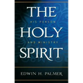 The Holy Spirit: His Person and Ministry