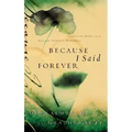 Because I Said Forever