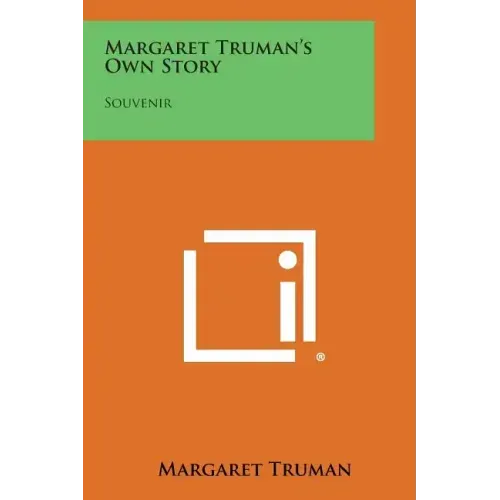 Margaret Truman's Own Story: Souvenir