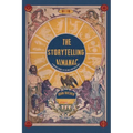 The Storytelling Almanac: A Weekly Guide To Telling A Better Story