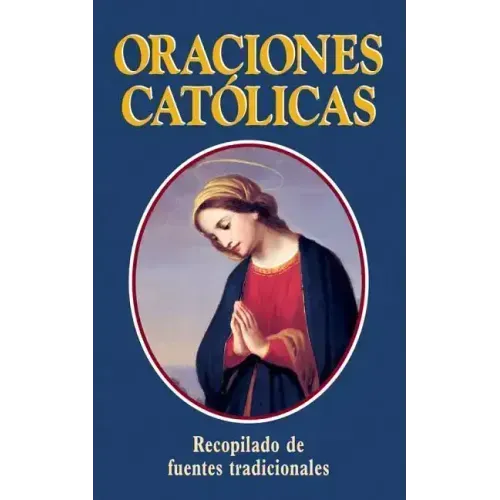 Oraciones Catolicas = Catholic Prayers