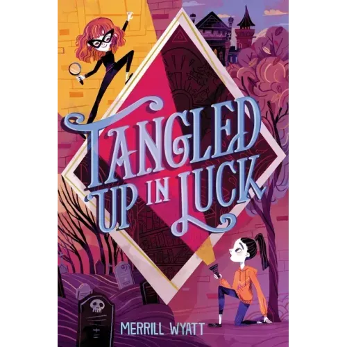 Tangled Up in Luck