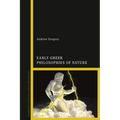 Early Greek Philosophies of Nature